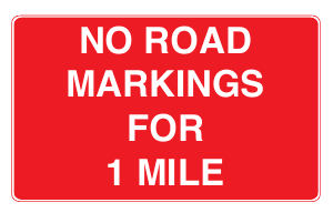 Temporary hazard at road works: no road markings for 1 mile